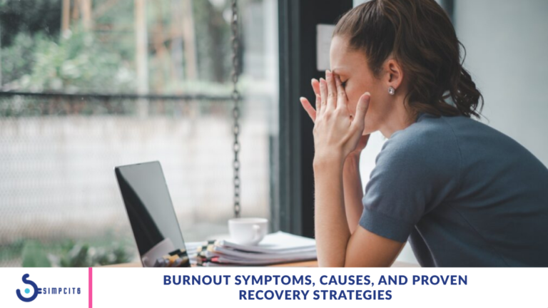Burnout Symptoms, Causes, and Proven Recovery Strategies
