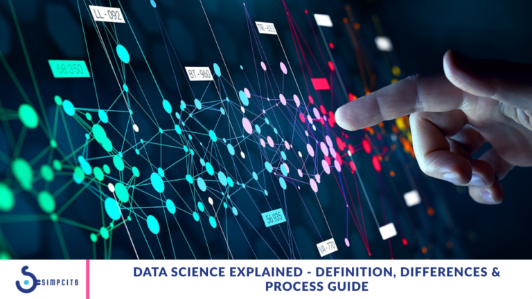 Data Science Explained - Definition, Differences & Process Guide