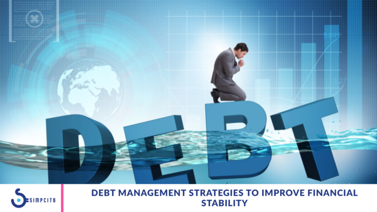 Debt Management Strategies to Improve Financial Stability