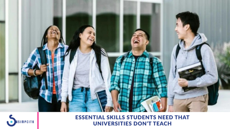 Essential Skills Students Need That Universities Don’t Teach