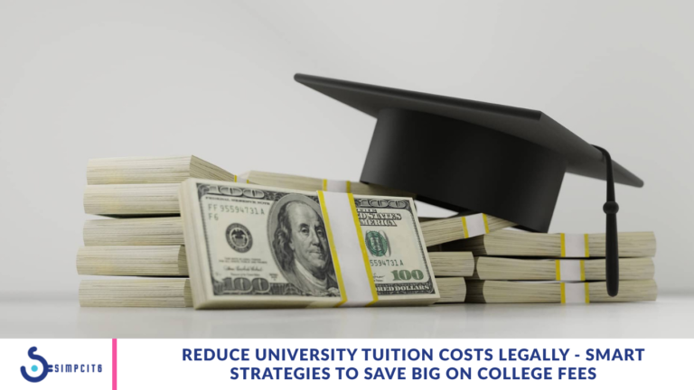 Reduce University Tuition Costs Legally - Smart Strategies to Save Big on College Fees