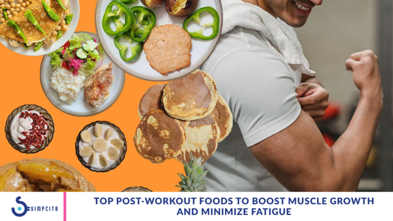 Top Post-Workout Foods to Boost Muscle Growth and Minimize Fatigue