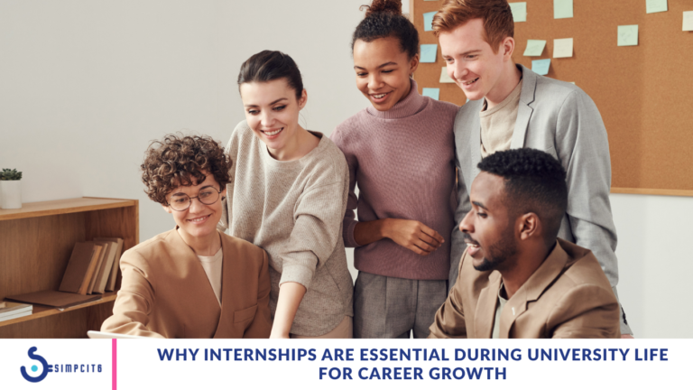 Why Internships Are Essential During University Life for Career Growth